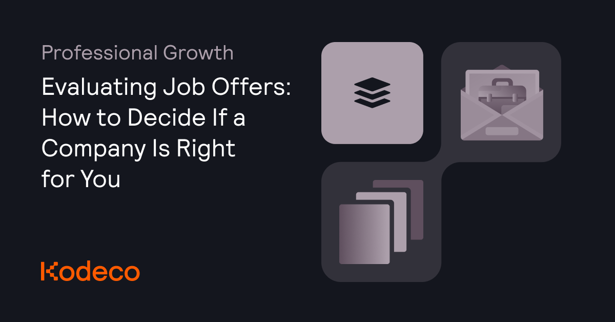 Evaluating Job Offers: How to Decide If a Company Is Right for You