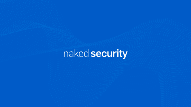 Update on Naked Security – Sophos News