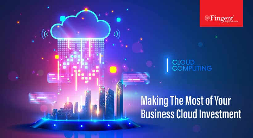 Cloud 101 – Getting a Good Return on Your Business Cloud Investment!