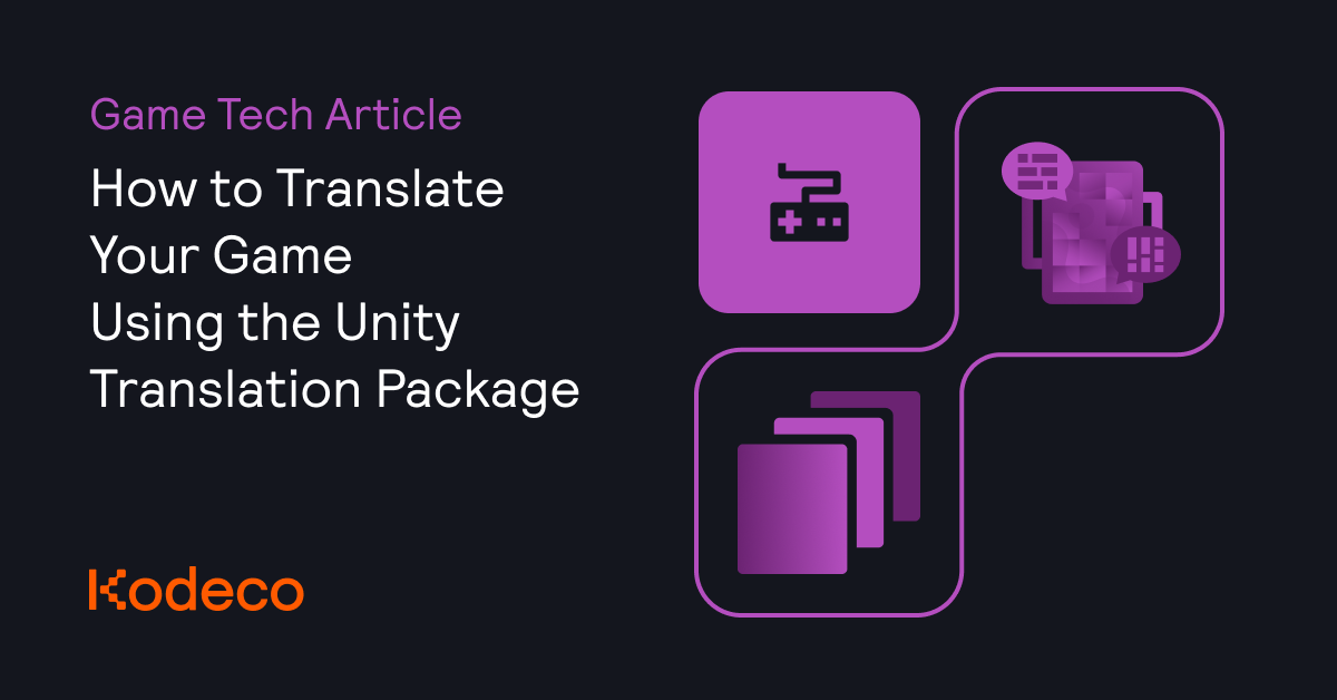 How to Translate Your Game Using the Unity Translation Package