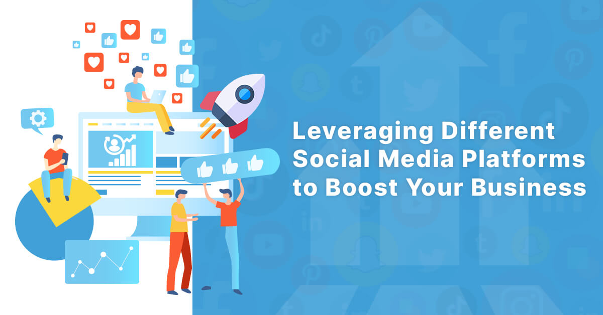 Maximizing Business Potential Across Different Types of Social Media